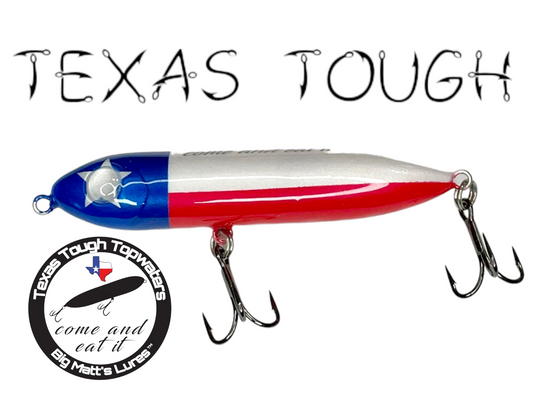 Texas Tough "Come And Eat It" Topwater